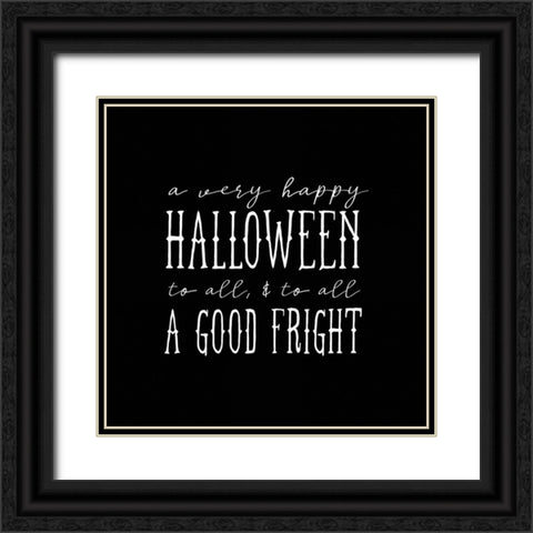 Halloween Good Fright Black Ornate Wood Framed Art Print with Double Matting by Dogwood Portfolio
