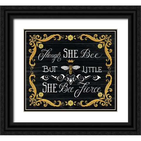 She Bee Fierce Black Ornate Wood Framed Art Print with Double Matting by Strain, Deb