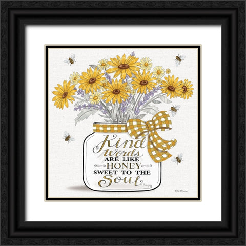 Kind Words are Like Honey Black Ornate Wood Framed Art Print with Double Matting by Strain, Deb
