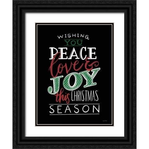 Wishing You Peace-Love And Joy   Black Ornate Wood Framed Art Print with Double Matting by House Fenway