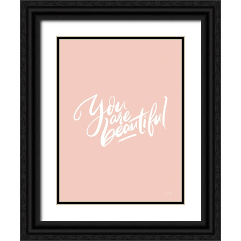 You Are Beautiful Black Ornate Wood Framed Art Print with Double Matting by House Fenway