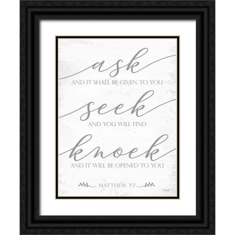 Ask, Seek, Knock   Black Ornate Wood Framed Art Print with Double Matting by Sherrill, Kate