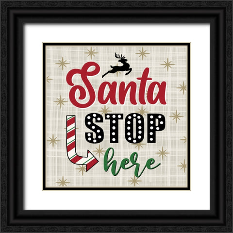 Santa Stop Here Black Ornate Wood Framed Art Print with Double Matting by Larson, Lisa