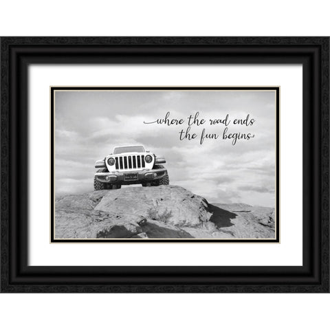 Where the Road Ends the Fun Begins Black Ornate Wood Framed Art Print with Double Matting by Deiter, Lori