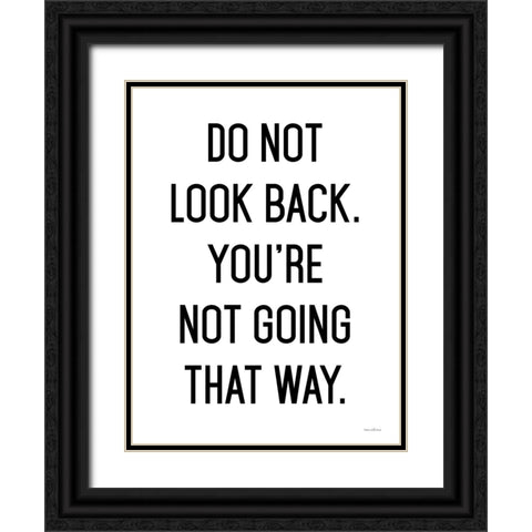 Do Not Look Back Black Ornate Wood Framed Art Print with Double Matting by Lettered and Lined