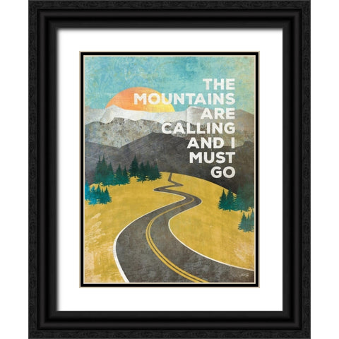 The Mountains are Calling Black Ornate Wood Framed Art Print with Double Matting by Rae, Marla