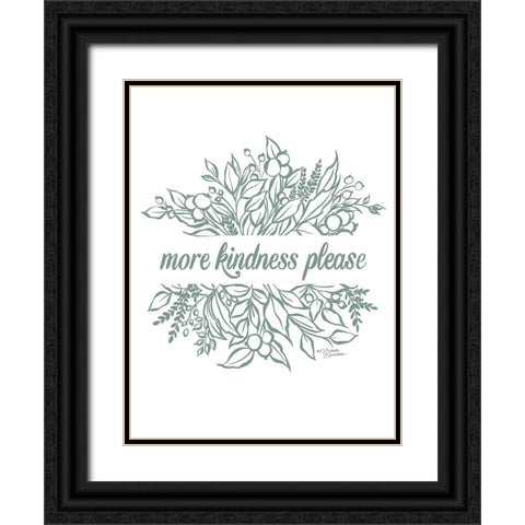 More Kindness Please Black Ornate Wood Framed Art Print with Double Matting by Norman, Michael