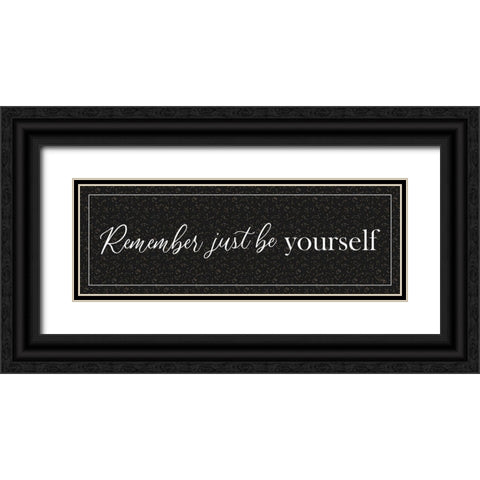 Just Be Yourself Black Ornate Wood Framed Art Print with Double Matting by Yass Naffas Designs