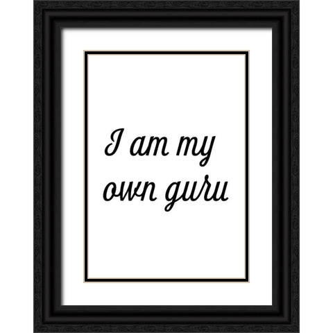 I am my own guru Black Ornate Wood Framed Art Print with Double Matting by 1x Studio II