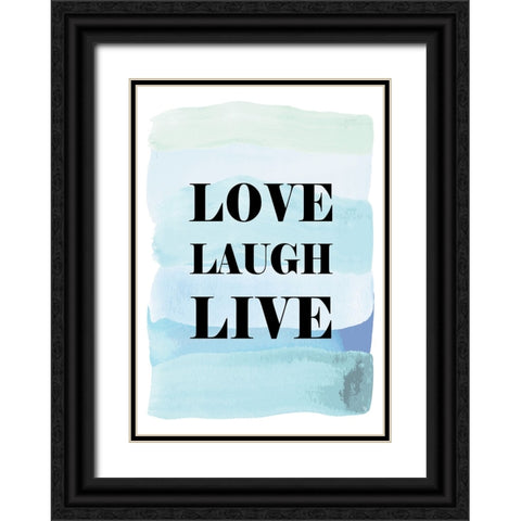 Love Laugh Live Black Ornate Wood Framed Art Print with Double Matting by Martina