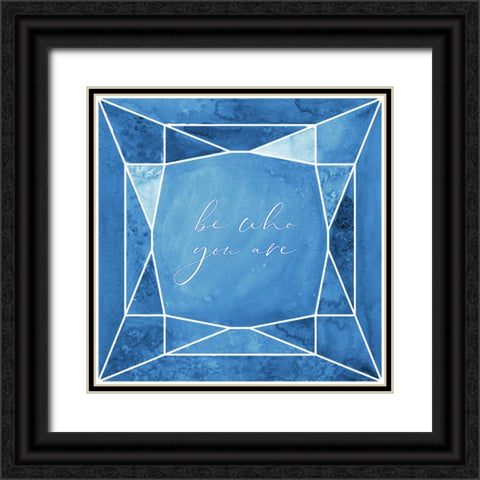 Be who you are gem night blue Black Ornate Wood Framed Art Print with Double Matting by Laiz Blursbyai, Rosana