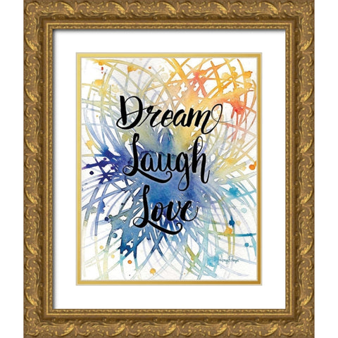 Dream Laugh Love Gold Ornate Wood Framed Art Print with Double Matting by Frazer, Amy