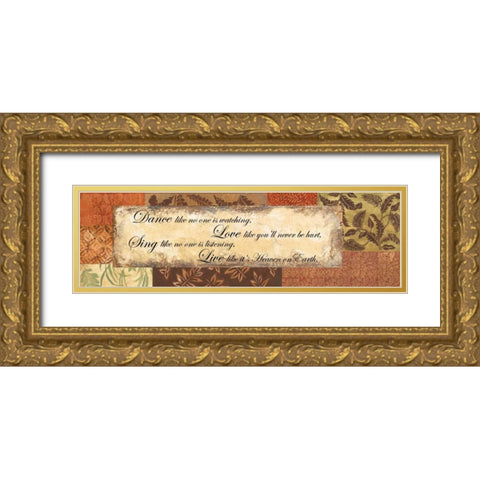 Dance Love Sing Live - special Gold Ornate Wood Framed Art Print with Double Matting by Gorham, Gregory