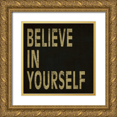 Believe in Yourself Gold Ornate Wood Framed Art Print with Double Matting by Harbick, N