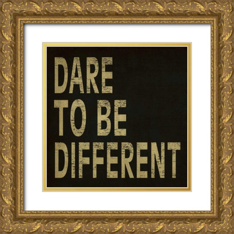 Dare to Be Different Gold Ornate Wood Framed Art Print with Double Matting by Harbick, N