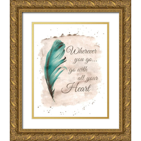 Wherever You Go Gold Ornate Wood Framed Art Print with Double Matting by Harbick, N.