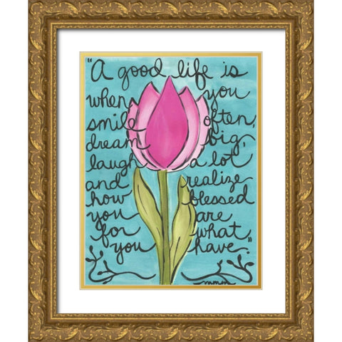 A Good Life Gold Ornate Wood Framed Art Print with Double Matting by Martin, Monica