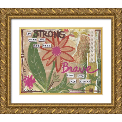 Be Strong Gold Ornate Wood Framed Art Print with Double Matting by Martin, Monica