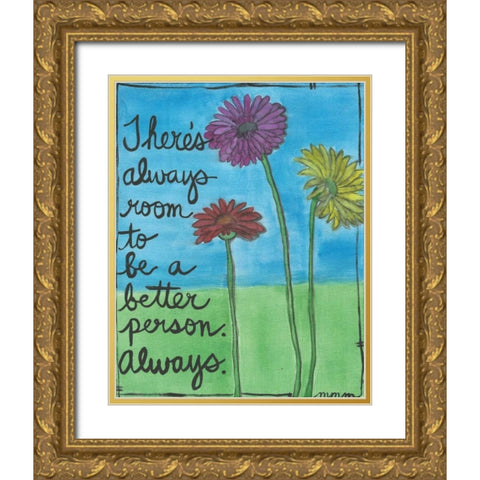 Always Room Gold Ornate Wood Framed Art Print with Double Matting by Martin, Monica