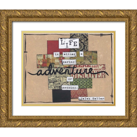 Life Is An Adventure Gold Ornate Wood Framed Art Print with Double Matting by Martin, Monica