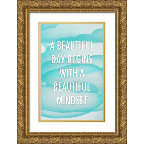 Cyan Beautiful Mindset Quote Gold Ornate Wood Framed Art Print with Double Matting by Aesthete