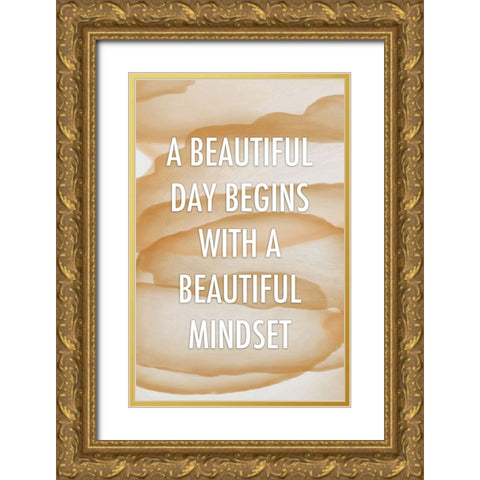 Brown Beautiful Mindset Quote Gold Ornate Wood Framed Art Print with Double Matting by Aesthete
