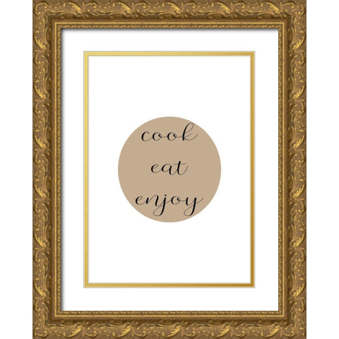 Cook Eat Enjoy Gold Ornate Wood Framed Art Print with Double Matting by Mi, Suki