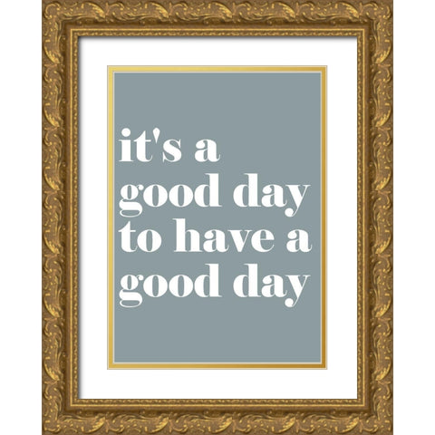Its a Good Day Gold Ornate Wood Framed Art Print with Double Matting by Mi, Suki