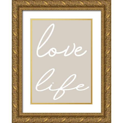 Love Life Gold Ornate Wood Framed Art Print with Double Matting by Mi, Suki