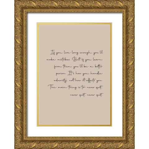 Never Quit Gold Ornate Wood Framed Art Print with Double Matting by Mi, Suki