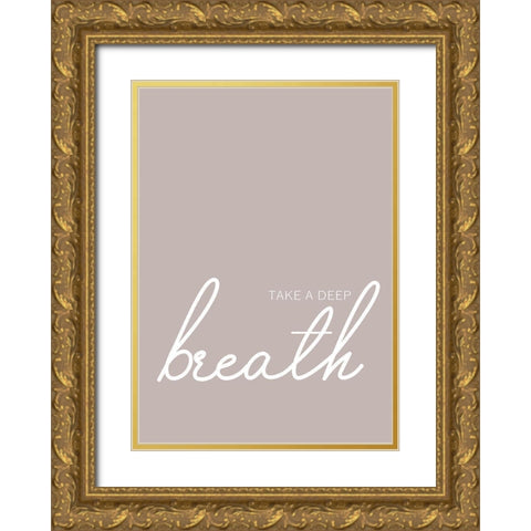 Take a Deep Breath Gold Ornate Wood Framed Art Print with Double Matting by Mi, Suki