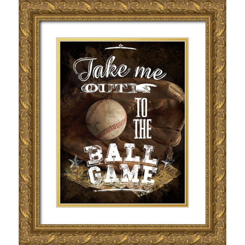 Take Me Out Gold Ornate Wood Framed Art Print with Double Matting by Art Licensing Studio