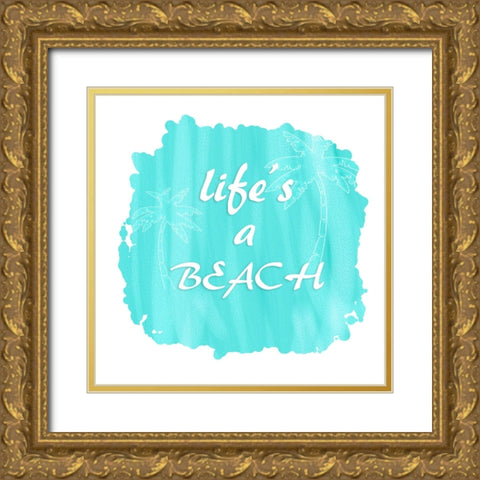 Lifes A Beach Gold Ornate Wood Framed Art Print with Double Matting by LightBoxJournal