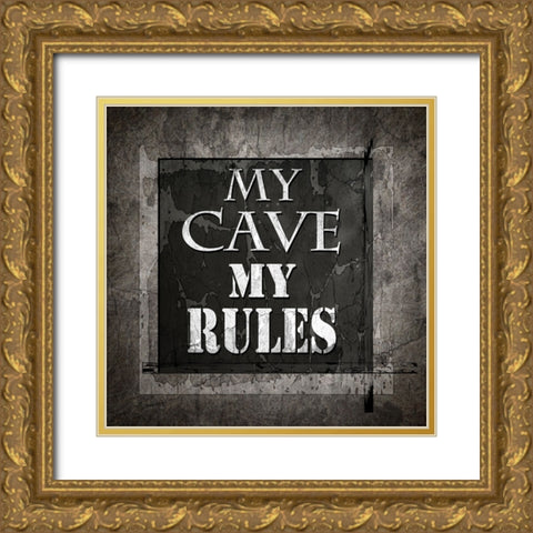 Welcome To Man Cave My Rules Gold Ornate Wood Framed Art Print with Double Matting by LightBoxJournal