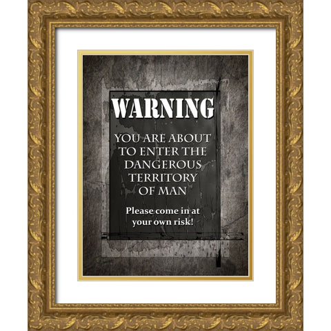 Welcome To Man Cave Warning Gold Ornate Wood Framed Art Print with Double Matting by LightBoxJournal