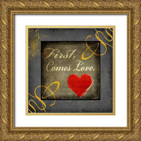 Gold First Comes Love 1 Gold Ornate Wood Framed Art Print with Double Matting by LightBoxJournal