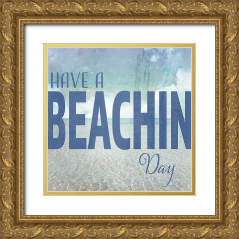 Signs_SeaLife_Typography_HaveABeachinDay Gold Ornate Wood Framed Art Print with Double Matting by LightBoxJournal