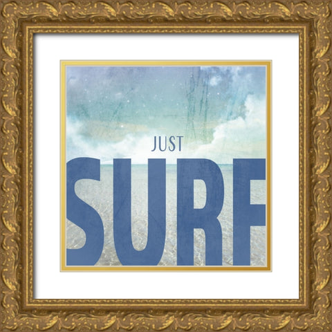 Signs_SeaLife_Typography_JustSurf Gold Ornate Wood Framed Art Print with Double Matting by LightBoxJournal