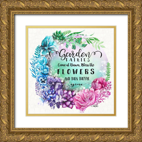 Garden Fairires Come at Dawn Wreath (with text) - Garden Whimzies Gold Ornate Wood Framed Art Print with Double Matting by Sheena Pike Art