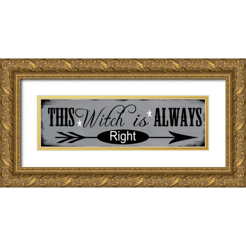 This Witch Is Gold Ornate Wood Framed Art Print with Double Matting by Wade, Valarie