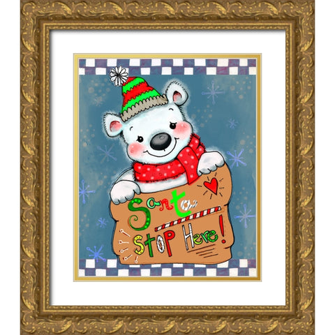 Santa Stop Here Bear Gold Ornate Wood Framed Art Print with Double Matting by Wade, Valarie