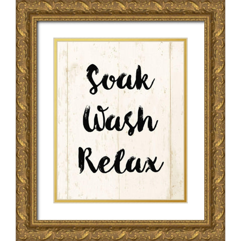 Soak Wash Relax Gold Ornate Wood Framed Art Print with Double Matting by Vidal, Alicia