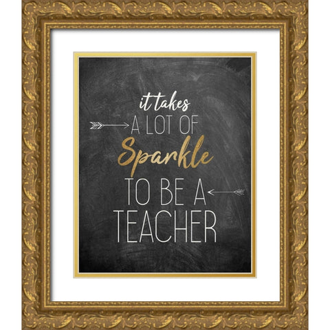 It Takes Gold Ornate Wood Framed Art Print with Double Matting by Bailey, Ann