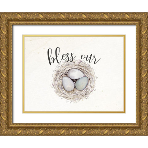 Bless Our Nest Gold Ornate Wood Framed Art Print with Double Matting by Bailey, Ann