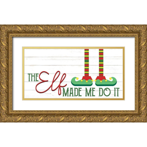 The Elf Made Me Gold Ornate Wood Framed Art Print with Double Matting by Bailey, Ann