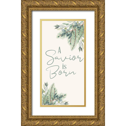 A Savior Is Born Gold Ornate Wood Framed Art Print with Double Matting by Bailey, Ann