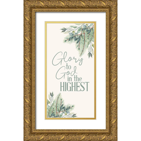 Glory To God Gold Ornate Wood Framed Art Print with Double Matting by Bailey, Ann
