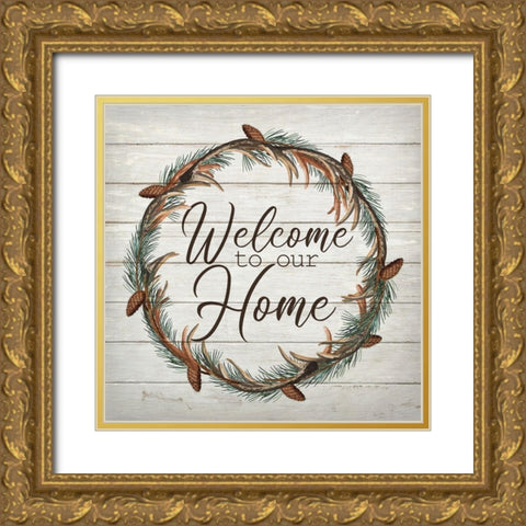 Welcome to Our Home Gold Ornate Wood Framed Art Print with Double Matting by Bailey, Ann