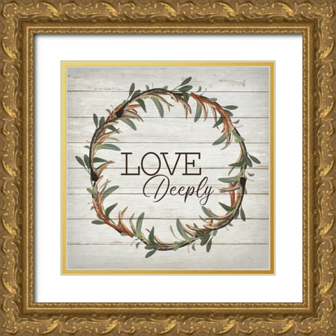 Love deeply Gold Ornate Wood Framed Art Print with Double Matting by Bailey, Ann