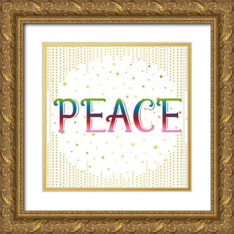 PEACE Colorful Gold Ornate Wood Framed Art Print with Double Matting by Bailey, Ann